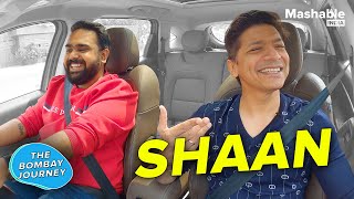 The Bombay Journey ft. Shaan with Siddharth Aalambayan - EP28