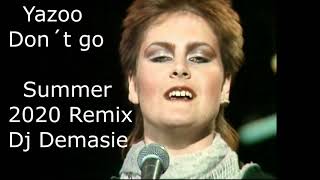 Yazoo - Don´t go  Summer 2020 Remix Dj Demasie