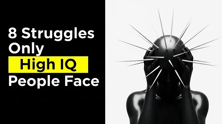 8 Struggles Only High IQ People Face (Psychology Explains)