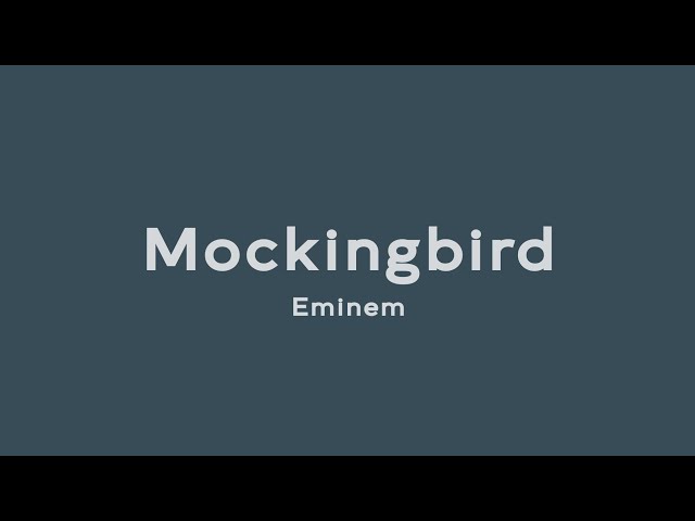 Mockingbird - Eminem (Lirik dan Terjemahan) class=