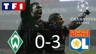 Werder Brême 03 Olympique Lyonnais | 8ème de finale Aller | Ligue des Champions 20042005 | TF1/FR