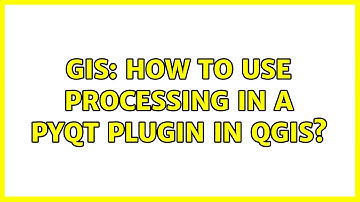 GIS: How to use processing in a PyQT plugin in QGis?