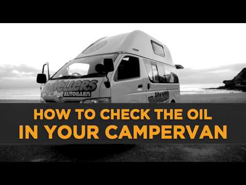 How To Check The Oil In Your Campervan | Travellers Autobarn