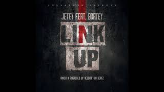 Jetey ft. Bortey - Link Up ( Mixed By Redemption Beatz )