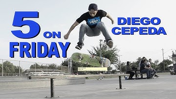 5 on Friday - Diego Cepeda
