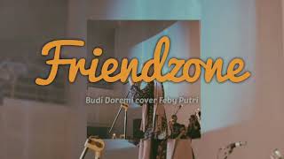 Download Lagu Budi Doremi || Friendzone - Cover feby putri