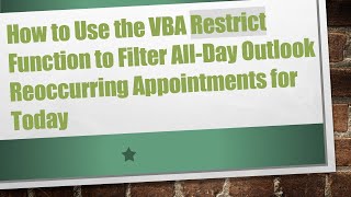 How to Use the VBA Restrict Function to Filter All-Day Outlook Reoccurring Appointments for Today