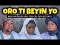 Oro ti beyin yo  baba agba okutagidi fun alfa alfulany ni esi oro lori oro iya osun ati moshalashi