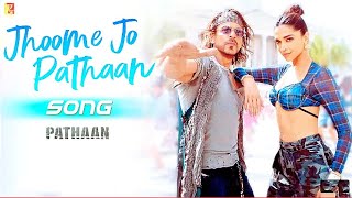 Jhoome Jo Pathaan(OFFICIAL VIDEO)  | Shah Rukh Khan, Deepika | Vishal & Sheykhar, Arijit Singh I