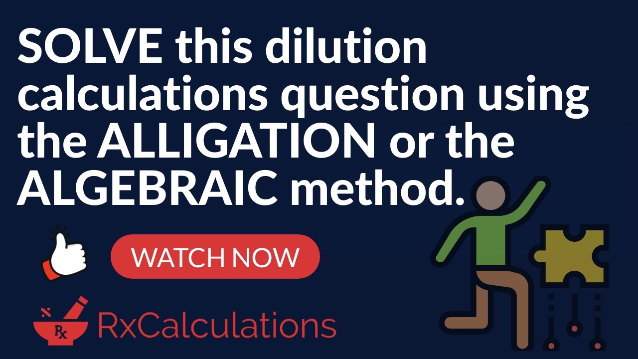 Pharmacy Calculations Dilution calculations question with the