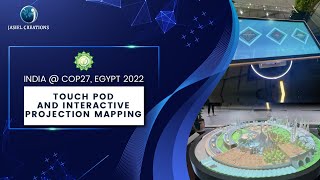 India Pavilion @ COP27 | EGYPT 2022 | Interactive Projection Mapping | Touch Table #3DPrinting