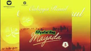 Mayada - Fityatal Haq [HD Audio] Cahaya Rasul - Suara Langitan