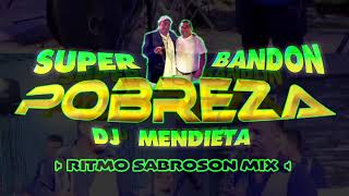 Miniatura del video "Super Bandon Pobreza -  Ritmo Sabroson Mix"