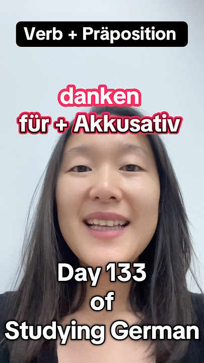 2025 Serious Activity: Seriously Learning German! The Day 133. #thank #for #danke #für #Akk #Ihnen