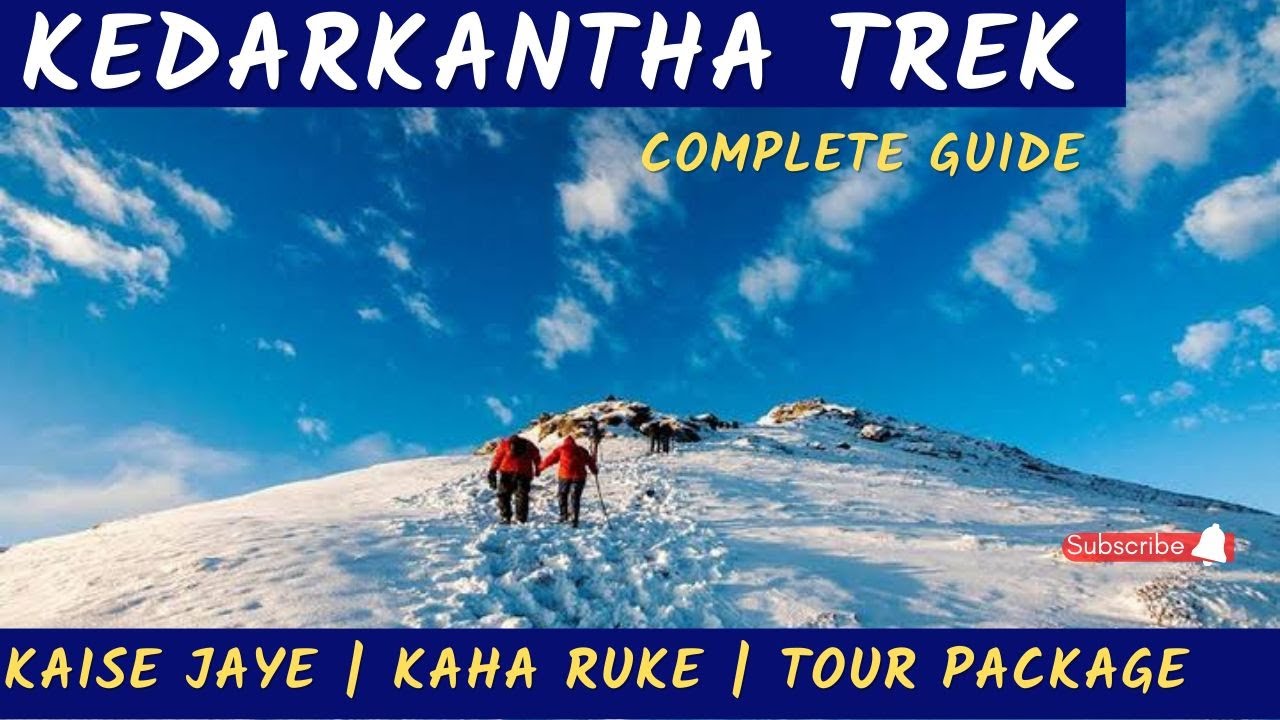 kedarkantha trek complete guide