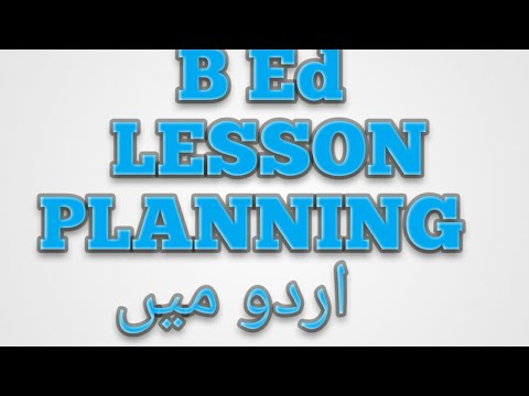 B Ed Lesson Planning Urdu Youtube
