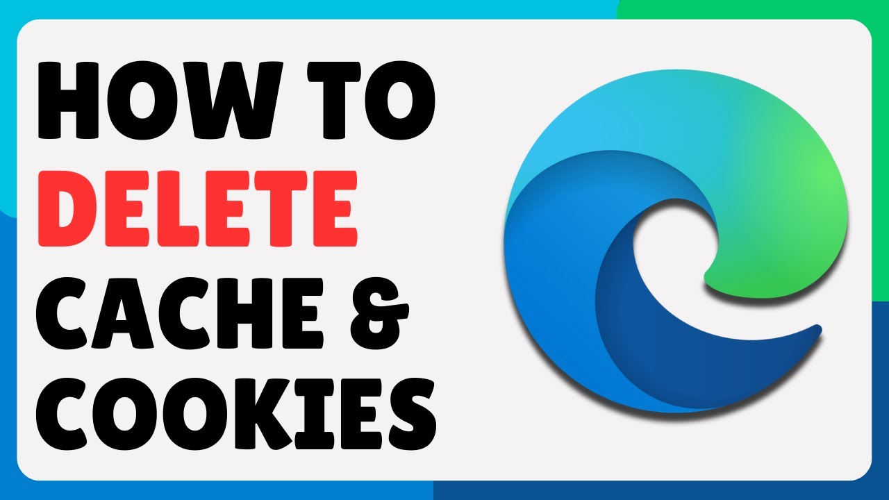How To Clear Cache And Cookies In Microsoft Edge (2025) - YouTube