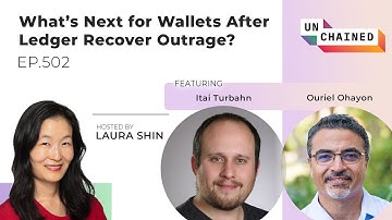 What’s Next for Wallets After Ledger Recover Outrage? - Ep. 502