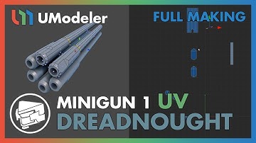 3D Modeling in Unity - Full Making Video of unwrapping a Minigun mesh in the Dreadnought 1/2