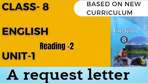 Class 8  English  UNIT-1  Reading -2//A Request letter// class 8//