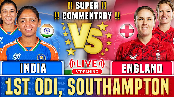 Live: India Women vs England Women, 1st ODI - Live Score & Commentary | ENGW vs INDW 1st ODI Live |