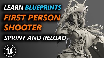 Create your game in Unreal Engine 5! First Person Shooter Mechanics: Sprint & Reload