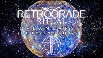 Mercury: Retrograde Ritual ( 999 Hz )