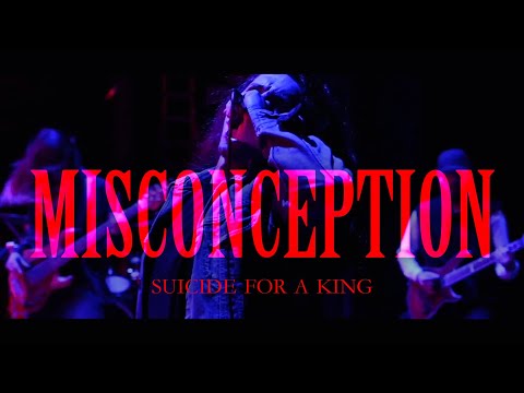 Suicide For A King - MISCONCEPTION (Official Music Video)