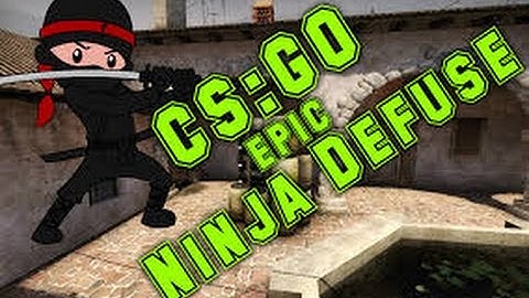 Cs go - Ninja Defuse #1 ninja + smoke kill