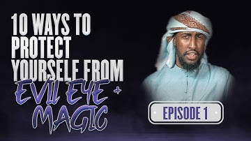 Seeking Refuge in Allah || Protection from Evil Eye & Magic || Ustadh Abdulrahman Hassan #AMAU
