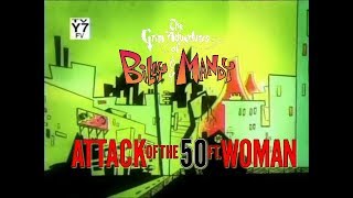 Attack Of The 50 Ft. Woman Reference In The Grim Adventures Of Billy & Mandy