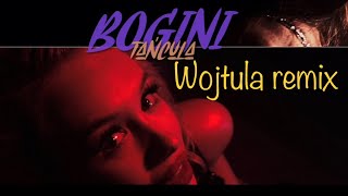 Tańcula - Bogini (Wojtula remix)