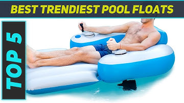 Top 5 Best BEST TRENDIEST POOL FLOATS in 2024