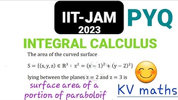 IIT JAM 2023|INTEGRAL CALCULUS |SURFACE AREA OF A PARABOLOID| KRANTIVEER MATHEMATICS