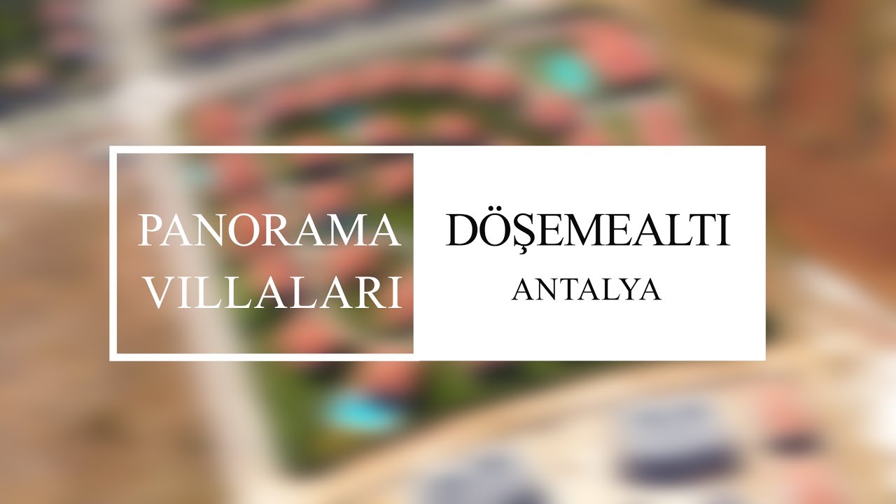 Panorama Villaları. Döşemealtı, Antalya.