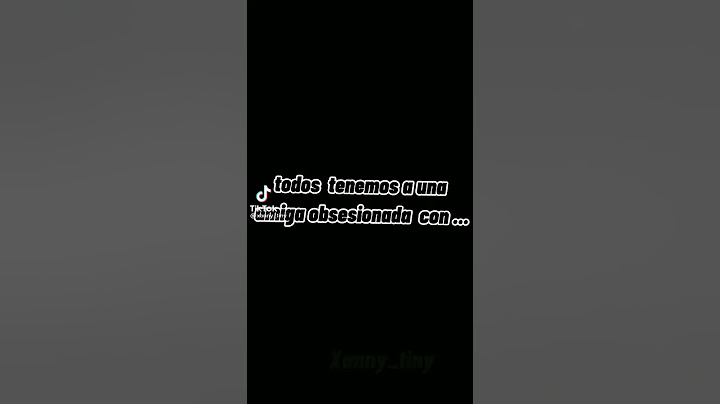 Todos tenemos a una amiga obsesionada con....