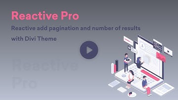 Reactive add pagination and number of results with Divi Theme