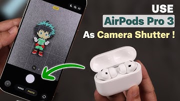 Use AirPods Pro 3 as a Camera Remote for Your iPhone! [How to]