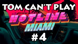 Hotline Miami (Part 1 - Wrong Direction) -Tom Can't Play #4