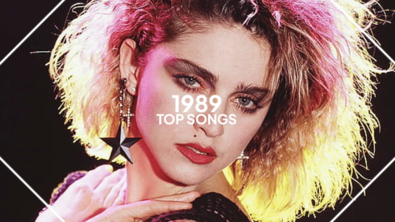 Top Songs Of 1989 YouTube Top Songs Of 1989 YouTube