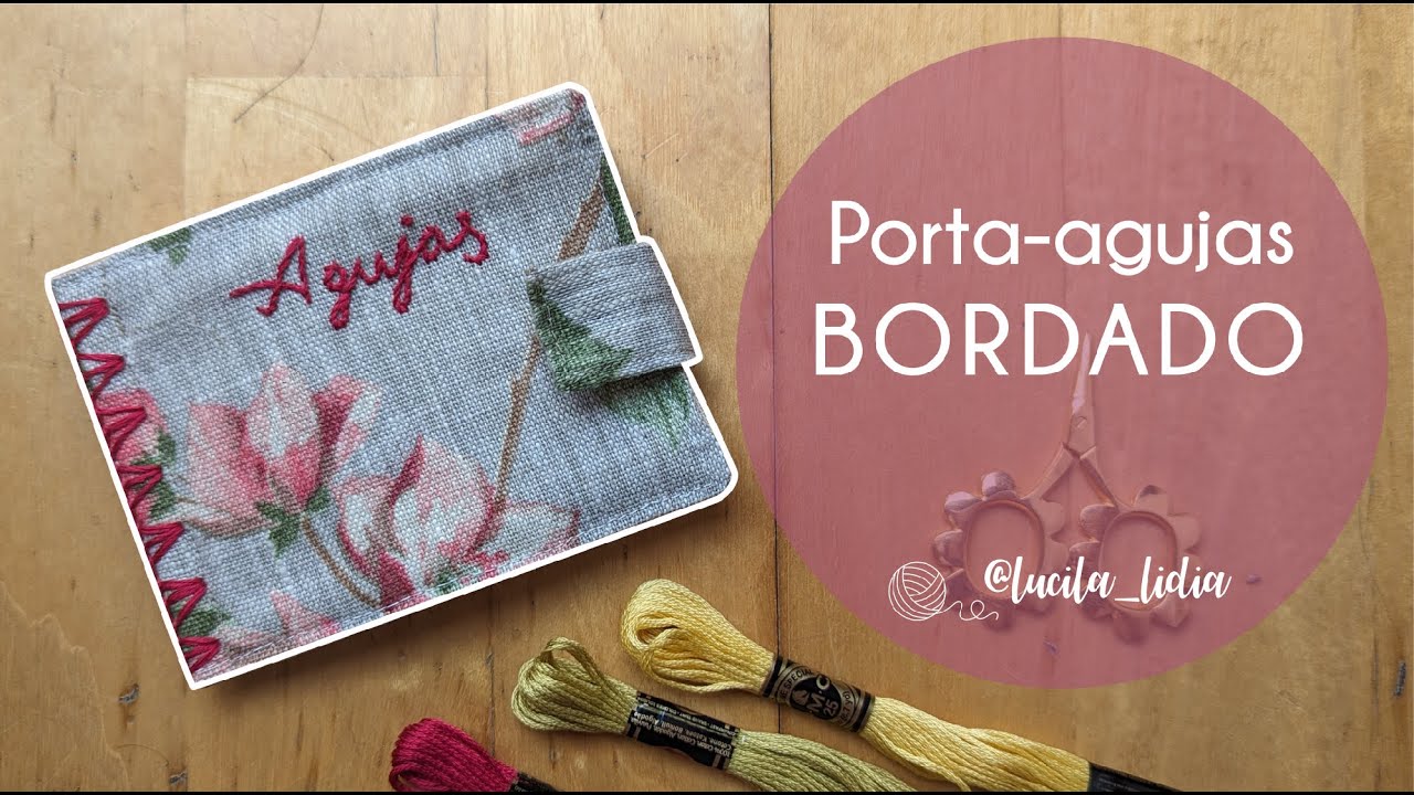 Tutorial de costura y bordado: porta agujas muy fácil de hacer