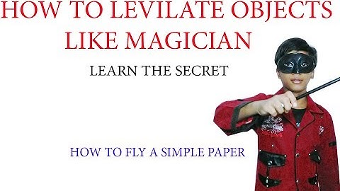 levitate objects without strings || magic trick revealed || how to fly a simple paper