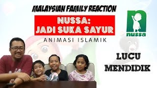 NUSSA: JADI SUKA SAYUR MALAYSIAN FAMILY REACTION | INDONESIAN ISLAMIC ANIMATION