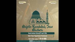 🔴Live Streaming Majelis Rasulullah SAW Madura