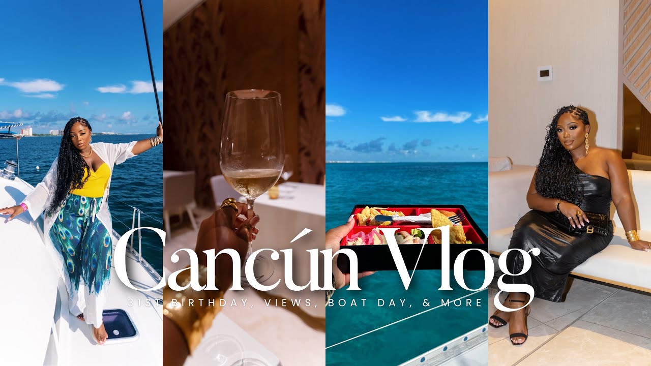 CANCUN VLOG | Celebrating My Birthday, Viewsss, Boat Day, Picture Talks, & More | Tamara Renaye