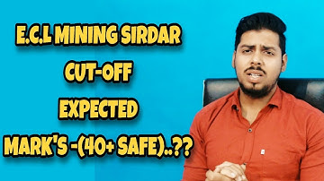 What will be the CUT-OFF of ECL MINING SIRDAR EXAM