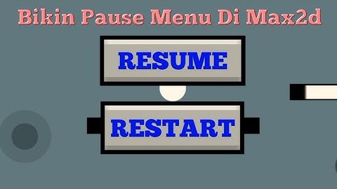 Cara Bikin Pause Menu Di Max2d | Max2d Indonesia