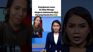 Download Lagu jika Indonesia ikut Perang Dunia ke III versi AI. #shorts #ai #reaction #videolucu MP3