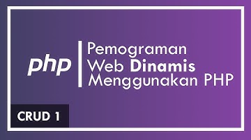 #8 Belajar Web Dinamis Menggunakan PHP (Setting Database, Tabel, Field)