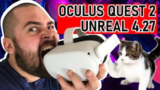 How To Setup Unreal Engine 4.27 for Oculus Quest 2 Virtual Reality VR